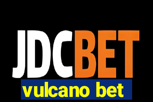 vulcano bet